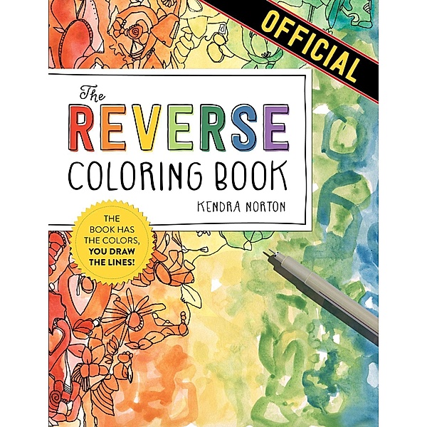 The Reverse Coloring Book(TM), Kendra Norton