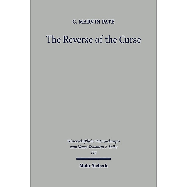 The Reverse of the Curse, C Marvin Pate