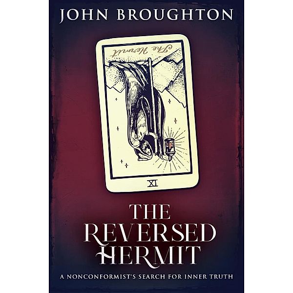 The Reversed Hermit, John Broughton