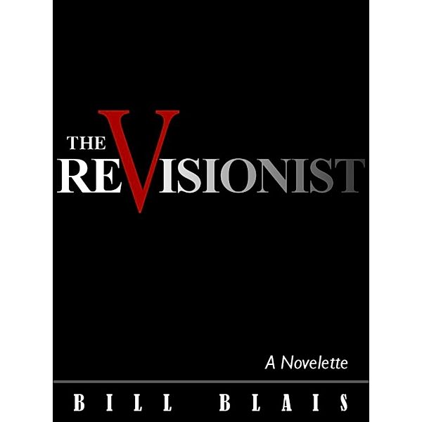 The Revisionist, Bill Blais