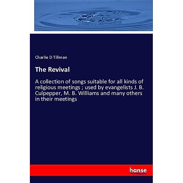 The Revival, Charlie D Tillman