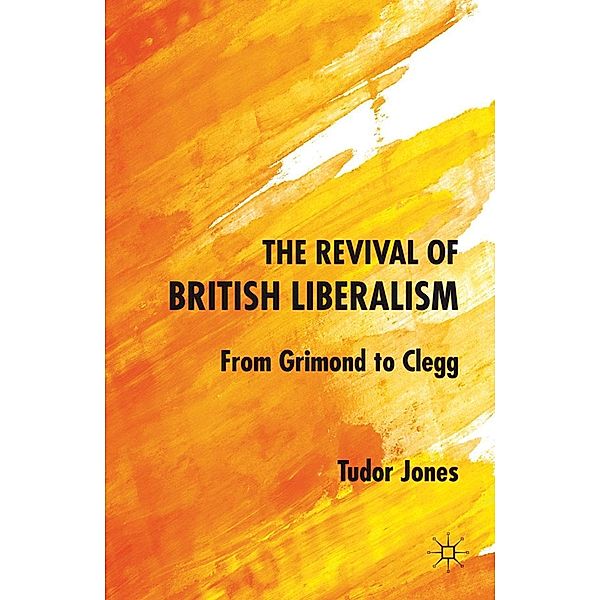 The Revival of British Liberalism, T. Jones