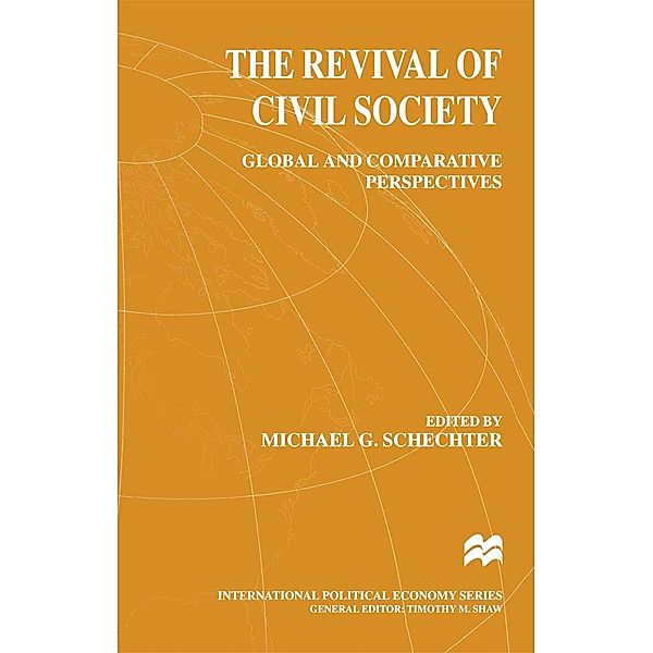 The Revival of Civil Society / International Political Economy Series