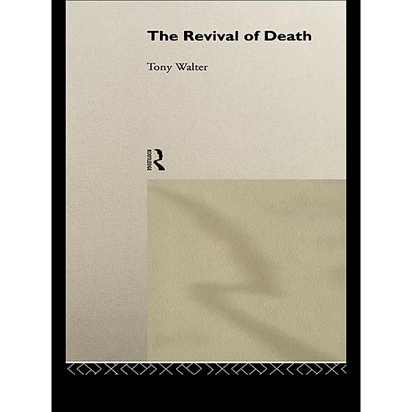 The Revival of Death, Tony Walter