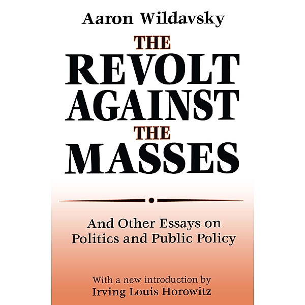 The Revolt Against the Masses, Aaron Wildavsky