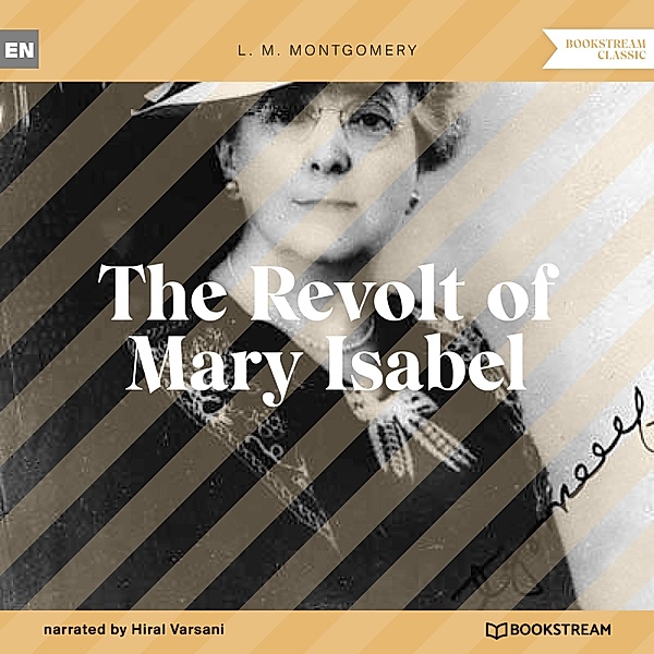 The Revolt of Mary Isabel, L. M. Montgomery