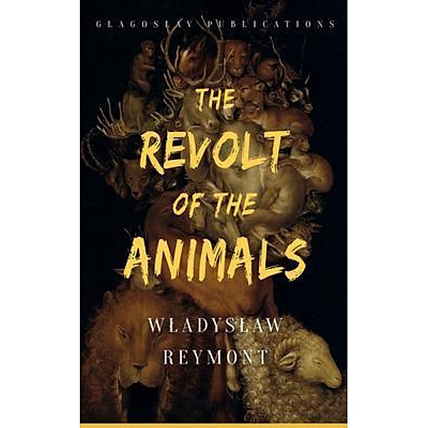 The Revolt of the Animals, Wladyslaw Reymont