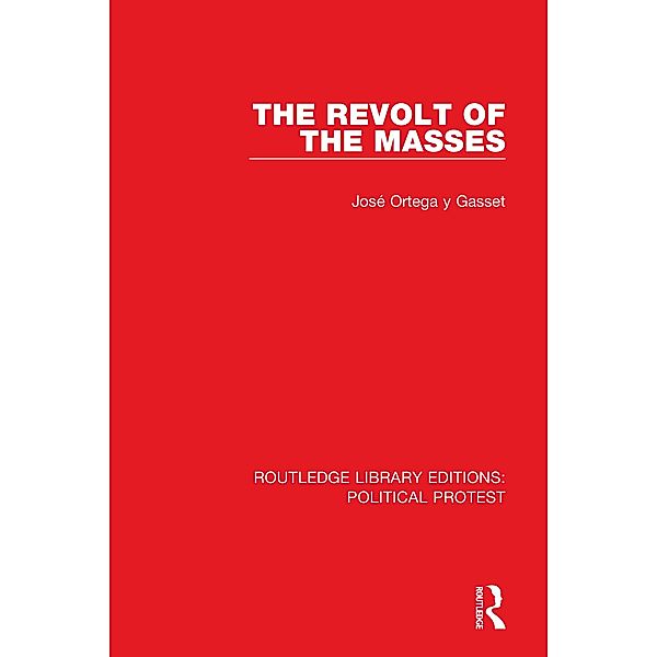 The Revolt of the Masses, José Ortega y Gasset