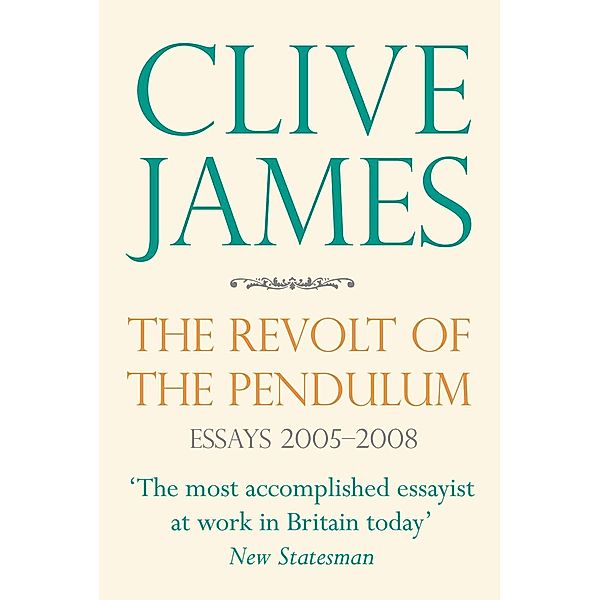 The Revolt of the Pendulum, Clive James