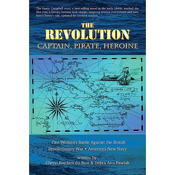 The Revolution, Cheryl Bartlam Du Bois, Deborah Ann Pawlak