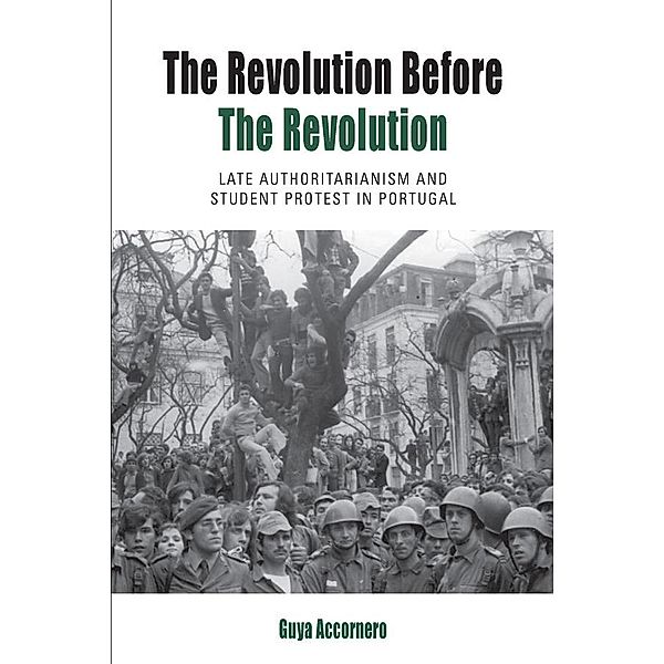 The Revolution before the Revolution / Protest, Culture & Society Bd.18, Guya Accornero