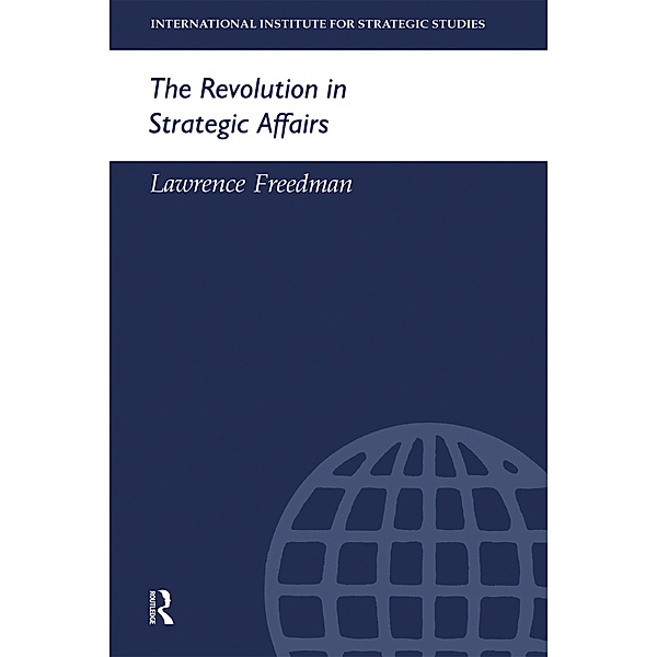 The Revolution in Strategic Affairs, Lawrence Freedman