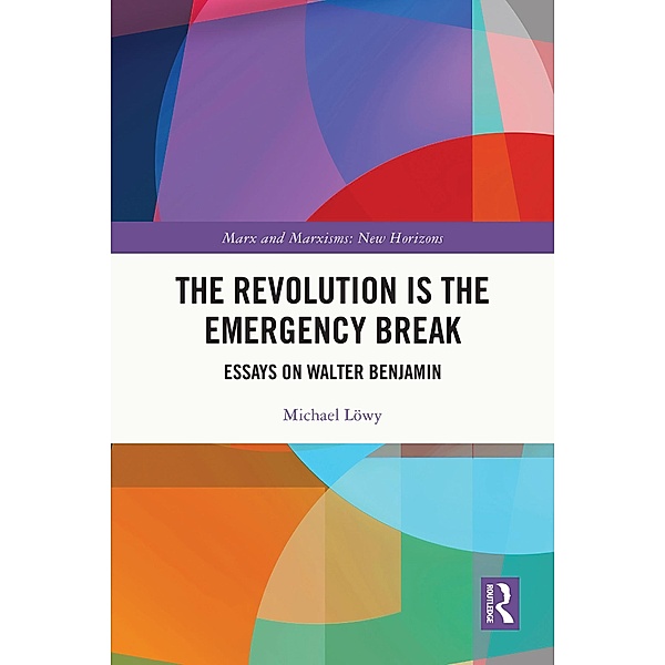 The Revolution is the Emergency Break, Michael Löwy