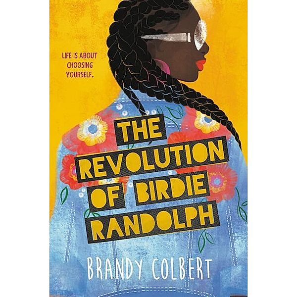 The Revolution of Birdie Randolph, Brandy Colbert
