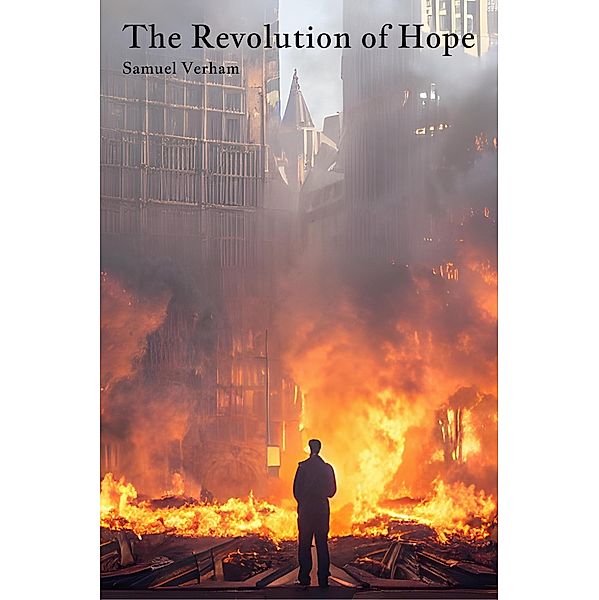 The Revolution of Hope, Samuel Verham
