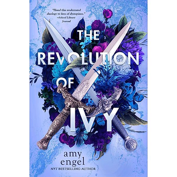 The Revolution of Ivy / Book of Ivy Bd.2, Amy Engel