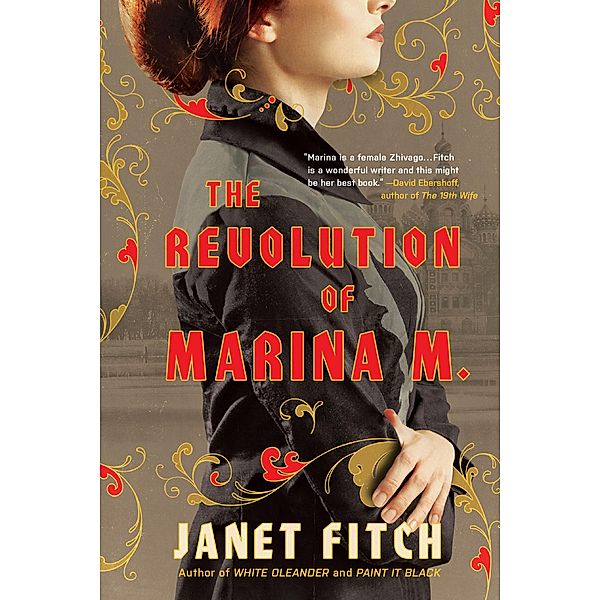 The Revolution of Marina M. / A Novel, Janet Fitch