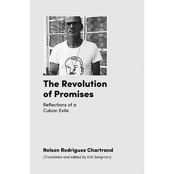 The Revolution of Promises, Nelson Rodriguez Chartrand