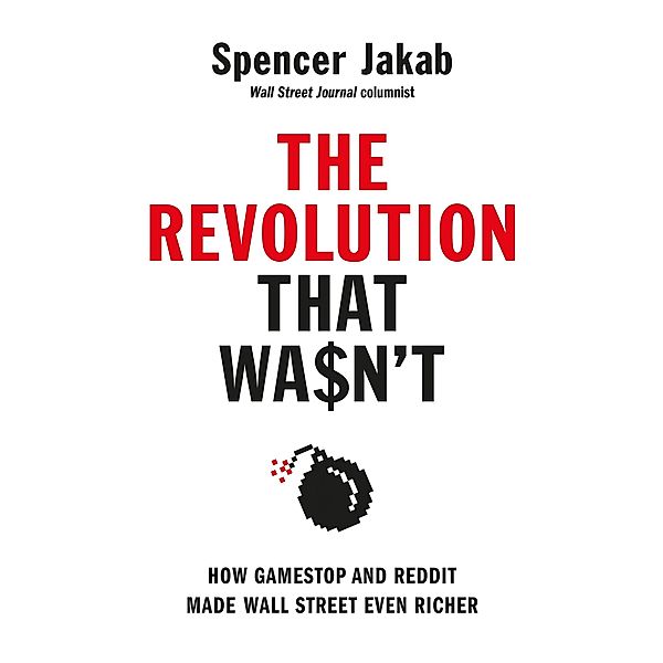 The Revolution That Wasn't, Spencer Jakab