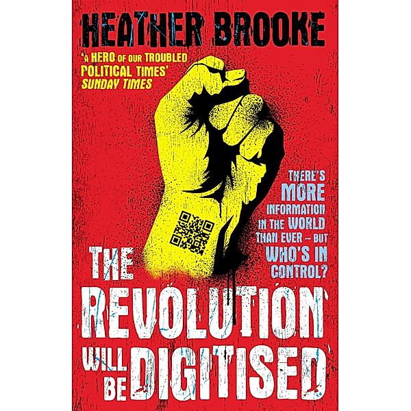 The Revolution will be Digitised, Heather Brooke