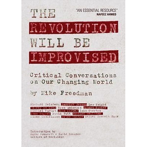 The Revolution Will Be Improvised, Mike Freedman
