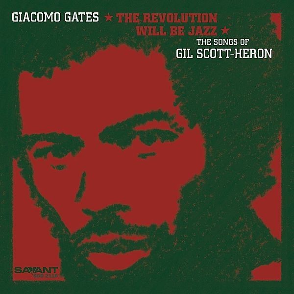The Revolution Will Be Jazz, Giacomo Gates