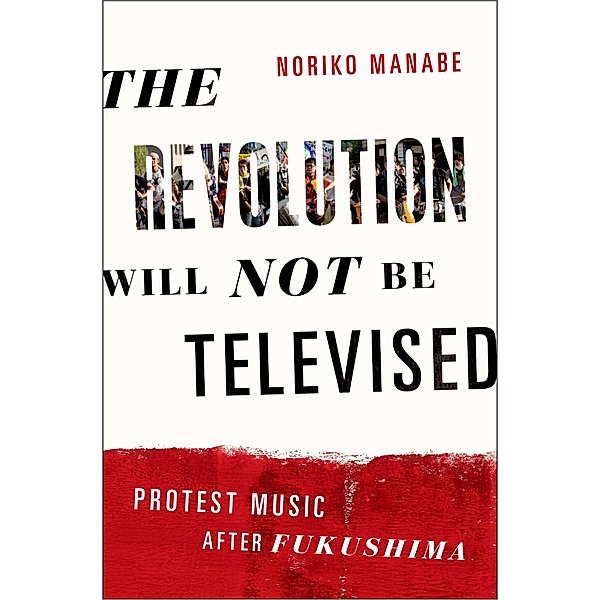 The Revolution Will Not Be Televised, Noriko Manabe