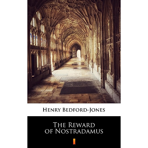 The Reward of Nostradamus, Henry Bedford-Jones