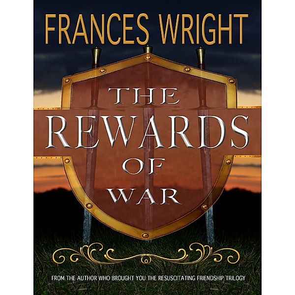 The Rewards of War, Frances Wright