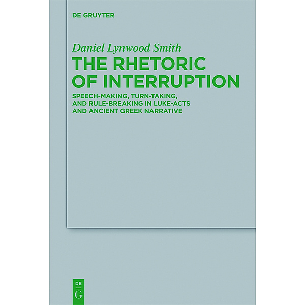 The Rhetoric of Interruption, Daniel Lynwood Smith