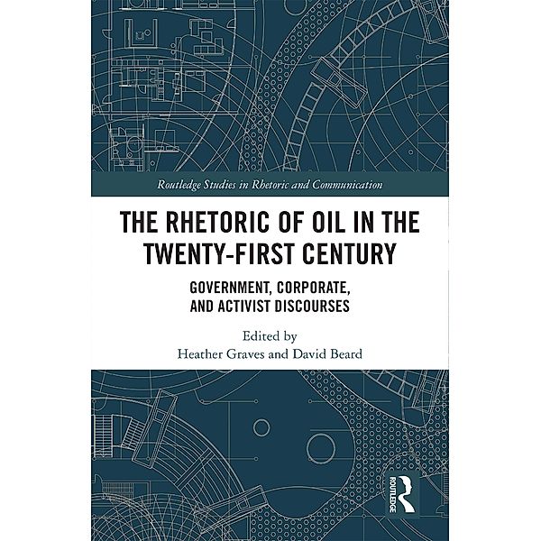 The Rhetoric of Oil in the Twenty-First Century