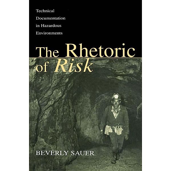 The Rhetoric of Risk, Beverly A. Sauer