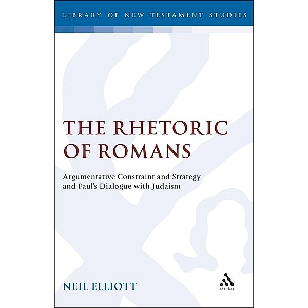 The Rhetoric of Romans, Neil Elliott
