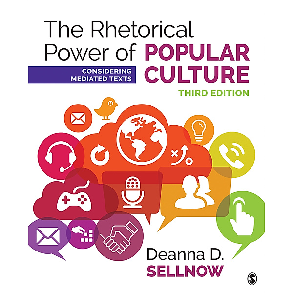 The Rhetorical Power of Popular Culture, Deanna D. Sellnow