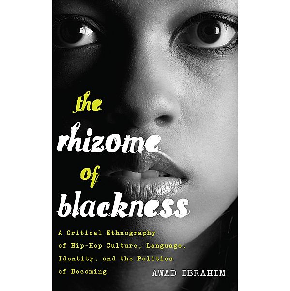 The Rhizome of Blackness / Black Studies and Critical Thinking Bd.68, Awad Ibrahim