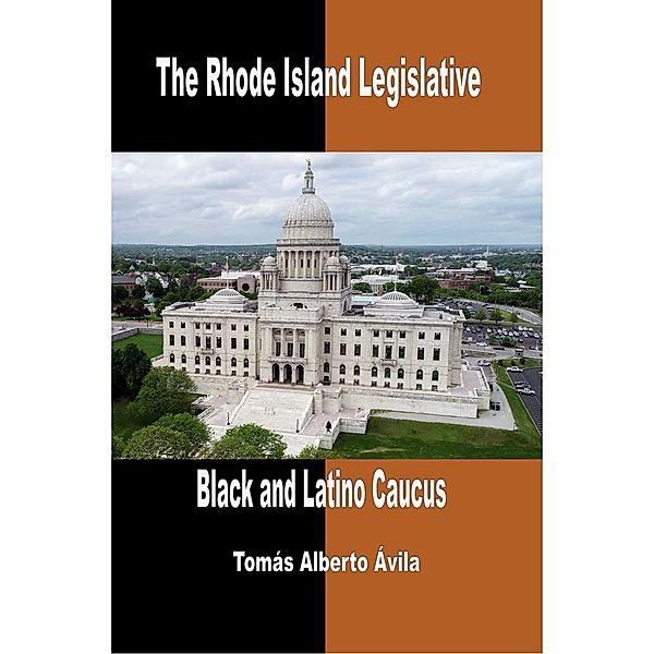 The Rhode Island Legislative Black & Latino Caucus