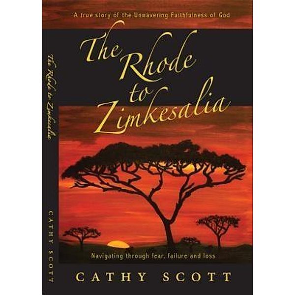 The Rhode to Zimkesalia, Cathy J Scott, Sarah E Scott