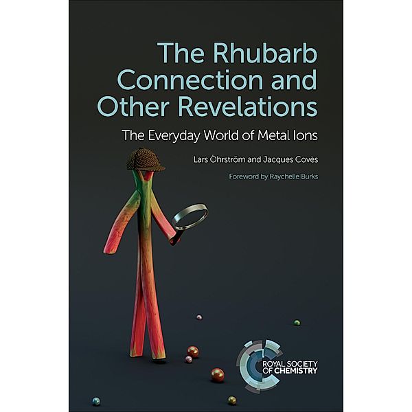 The Rhubarb Connection and Other Revelations, Lars Öhrström, Jacques Covès