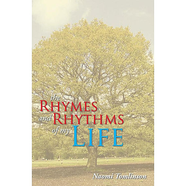 The Rhymes and Rhythms of My Life, Naomi Tomlinson