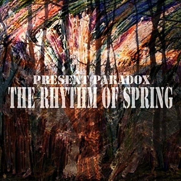 The Rhythm Of Spring, Present Paradox