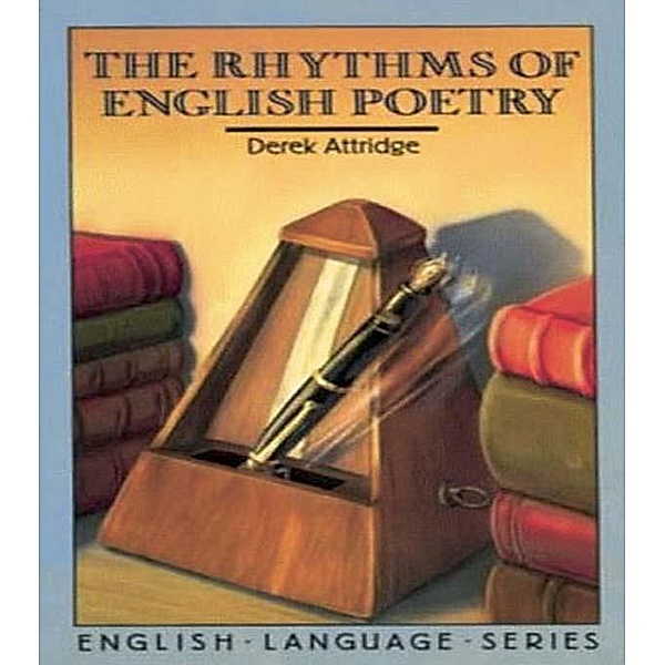 The Rhythms of English Poetry, Derek Attridge