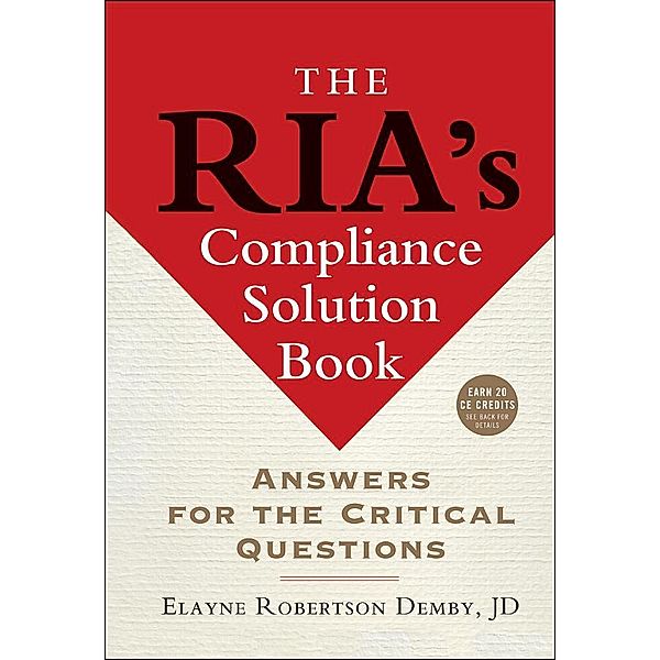 The RIA's Compliance Solution Book / Bloomberg Professional, Elayne Robertson Demby