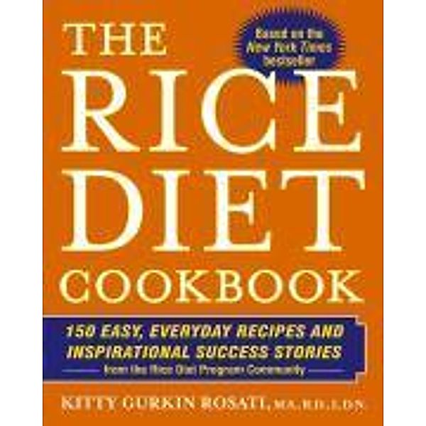 The Rice Diet Cookbook, Kitty Gurkin Rosati