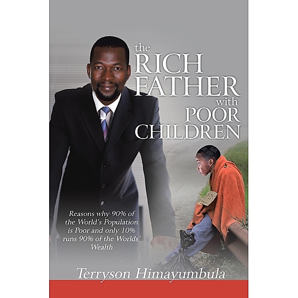 The Rich Father with Poor Children, Terryson Himayumbula
