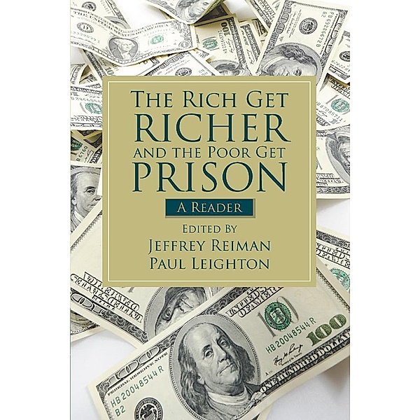 The Rich Get Richer and the Poor Get Prison, Jeffrey Reiman, Paul Leighton