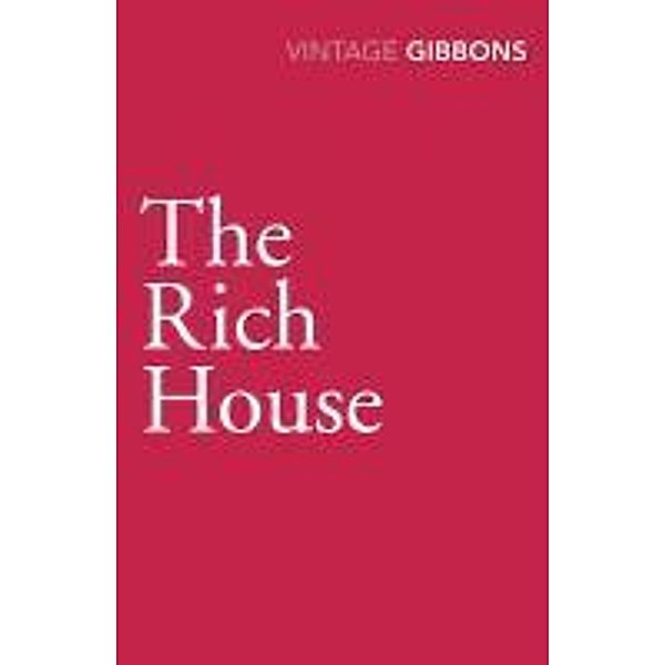 The Rich House, Stella Gibbons