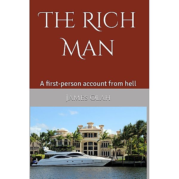The Rich Man, James Olah