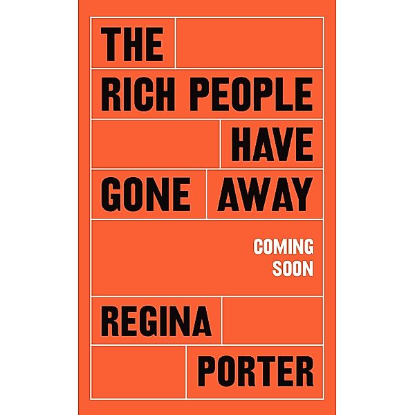 The Rich People Have Gone Away, Regina Porter