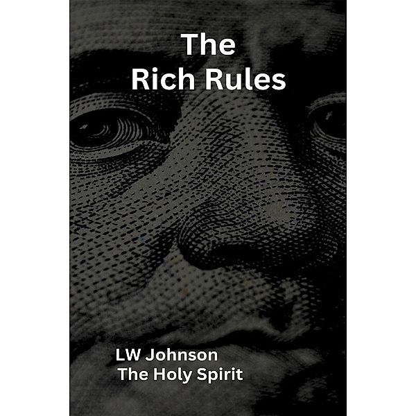 The Rich Rules, Lw Johnson