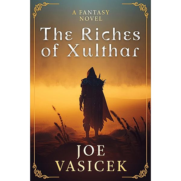 The Riches of Xulthar, Joe Vasicek